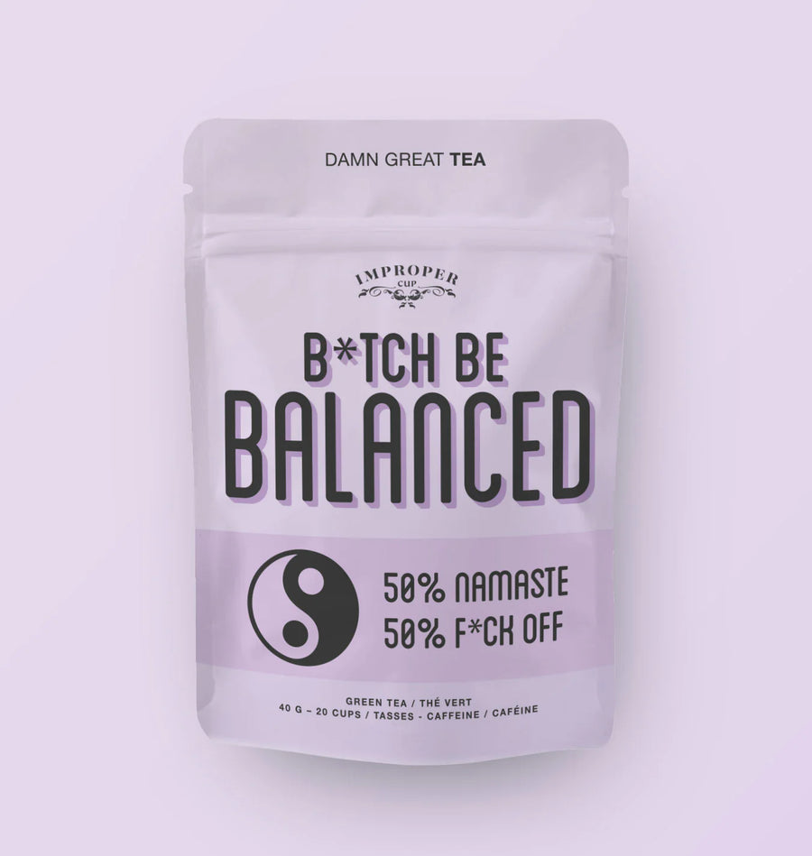 B*tch Be Balanced Tea 50g