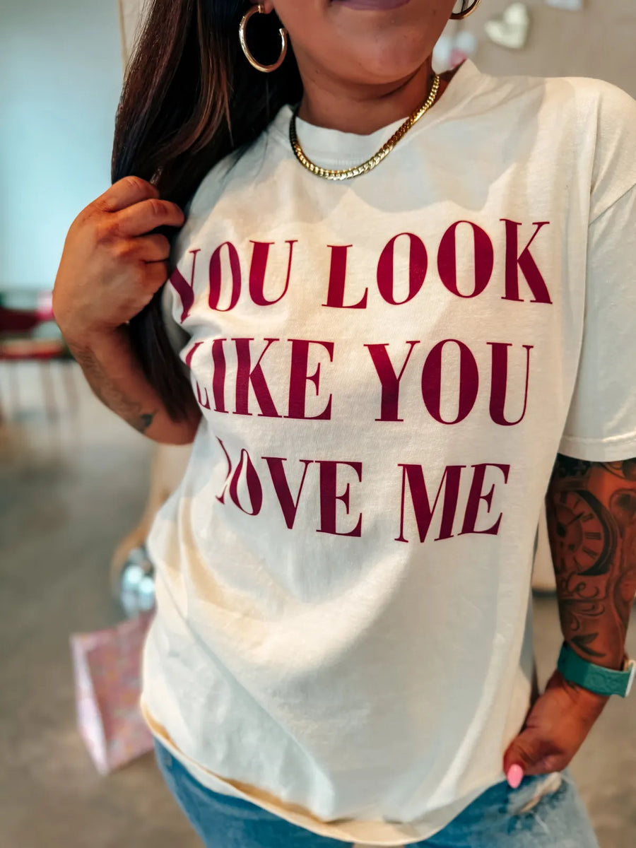 You Look Like You Love Me Ivory Graphic Tee